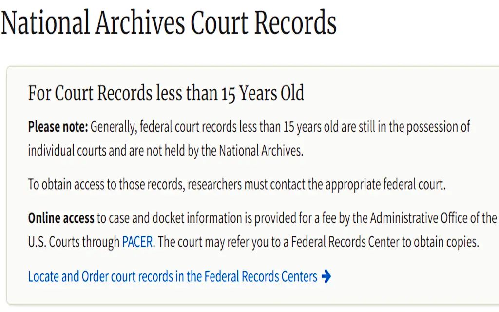 National Archives Court Records access information for records less than 15 years old.